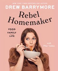 Rebel Homemaker: Food, Family, Life hind ja info | Retseptiraamatud  | kaup24.ee