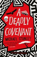 Deadly Covenant: The award-winning, international bestselling Detective Kubu series returns with another thrilling, chilling sequel hind ja info | Fantaasia, müstika | kaup24.ee