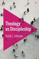 Theology as Discipleship цена и информация | Духовная литература | kaup24.ee