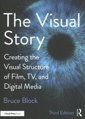 Visual Story: Creating the Visual Structure of Film, TV, and Digital Media 3rd edition hind ja info | Kunstiraamatud | kaup24.ee