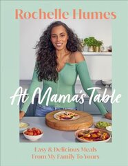 At Mama's Table: Easy & Delicious Meals From My Family To Yours цена и информация | Книги рецептов | kaup24.ee