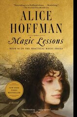 Magic Lessons: Book #1 of the Practical Magic Series цена и информация | Фантастика, фэнтези | kaup24.ee