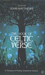 Book of Celtic Verse: A Treasury of Poetry, Dreams & Visions New edition hind ja info | Eneseabiraamatud | kaup24.ee