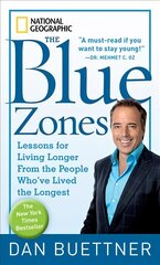 Blue Zones: Lessons for Living Longer from the People Who'Ve Lived the Longest Mass market ed цена и информация | Самоучители | kaup24.ee