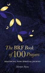 BRF Book of 100 Prayers цена и информация | Духовная литература | kaup24.ee