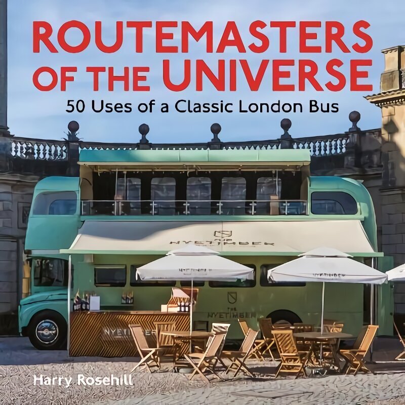 Routemasters of the Universe hind ja info | Reisiraamatud, reisijuhid | kaup24.ee
