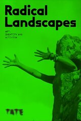 Radical Landscapes hind ja info | Kunstiraamatud | kaup24.ee