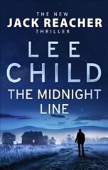 Midnight Line: (Jack Reacher 22) цена и информация | Фантастика, фэнтези | kaup24.ee