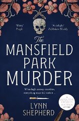 Mansfield Park Murder: A gripping historical detective novel цена и информация | Фантастика, фэнтези | kaup24.ee