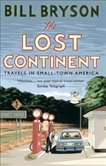 Lost Continent: Travels in Small-Town America hind ja info | Reisiraamatud, reisijuhid | kaup24.ee