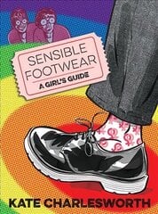 Sensible Footwear: A Girl's Guide: A graphic guide to lesbian and queer history 1950-2020 цена и информация | Фантастика, фэнтези | kaup24.ee