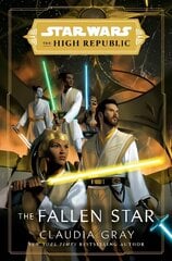 Star Wars: The Fallen Star (The High Republic): (Star Wars: The High Republic Book 3) цена и информация | Фантастика, фэнтези | kaup24.ee