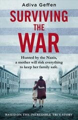 Surviving the War: based on an incredible true story of hope, love and resistance цена и информация | Фантастика, фэнтези | kaup24.ee