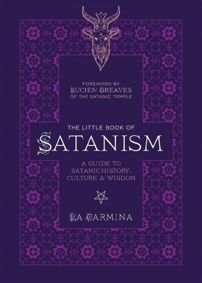 Väike satanismi raamat: Saatanliku ajaloo, kultuuri ja tarkuse teejuht hind ja info | Usukirjandus, religioossed raamatud | kaup24.ee