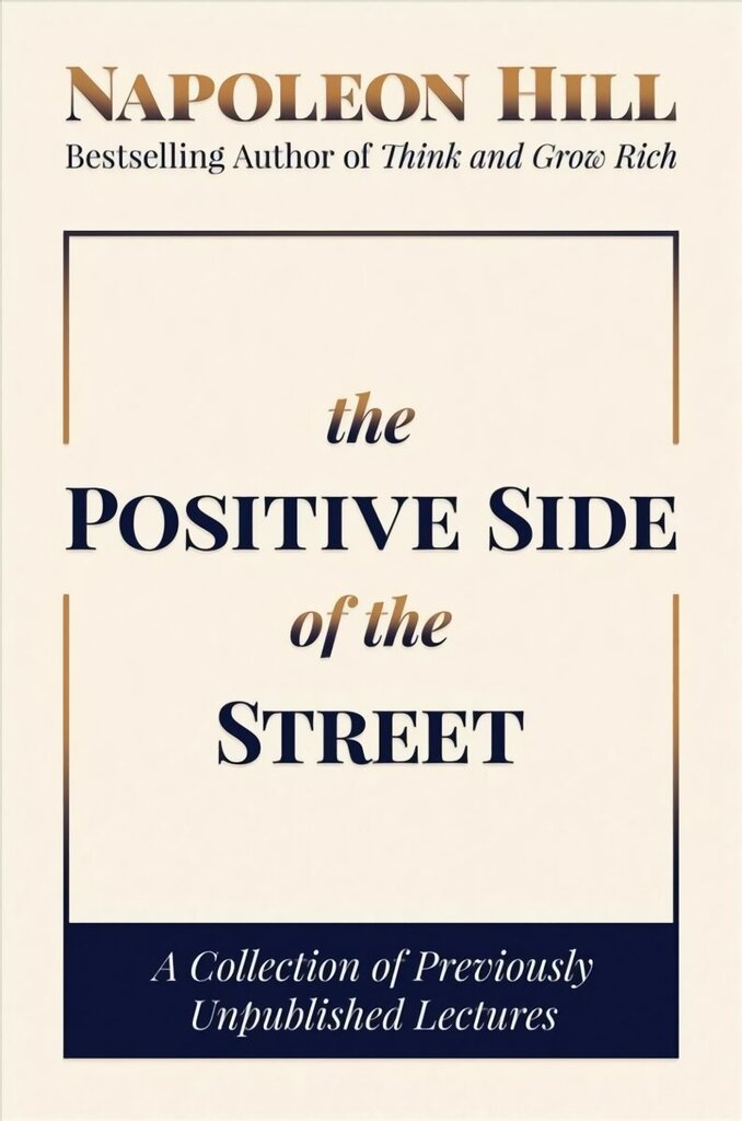 Positive Side of the Street: A Collection of Previously Unpublished Lectures hind ja info | Eneseabiraamatud | kaup24.ee