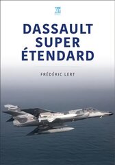 Dassault Super Etendard hind ja info | Ajalooraamatud | kaup24.ee