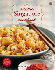 Little Singapore Cookbook 2nd ed. цена и информация | Книги рецептов | kaup24.ee