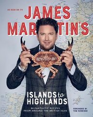 James Martin's Islands to Highlands: 80 Fantastic Recipes from Around the British Isles цена и информация | Книги рецептов | kaup24.ee