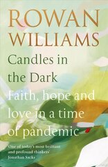 Candles in the Dark: Faith, Hope and Love in a Time of Pandemic hind ja info | Usukirjandus, religioossed raamatud | kaup24.ee