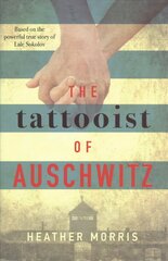 Tattooist of Auschwitz: the heartbreaking and unforgettable international bestseller hind ja info | Fantaasia, müstika | kaup24.ee