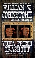 Yuma Prison Crashout цена и информация | Фантастика, фэнтези | kaup24.ee