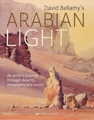 Arabian Light: An Artist's Journey Through Deserts, Mountains and Souks цена и информация | Путеводители, путешествия | kaup24.ee