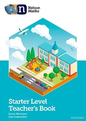 Nelson Maths: Starter Level Teacher's Book 1 цена и информация | Книги для подростков и молодежи | kaup24.ee