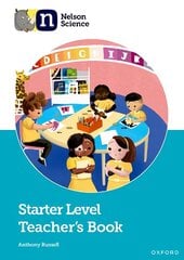 Nelson Science: Starter Level Teacher's Book 1 hind ja info | Noortekirjandus | kaup24.ee