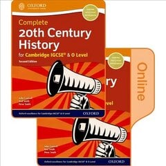 Complete 20th Century History for Cambridge IGCSE (R) & O Level: Print & Online Student Book Pack 2nd Revised edition цена и информация | Книги для подростков и молодежи | kaup24.ee