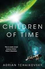 Children of Time: Winner of the 2016 Arthur C. Clarke Award Main Market Ed. цена и информация | Фантастика, фэнтези | kaup24.ee