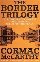 Border Trilogy: Picador Classic Main Market Ed. цена и информация | Фантастика, фэнтези | kaup24.ee