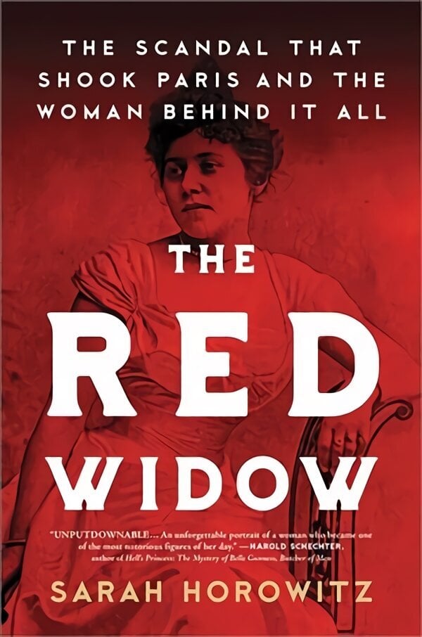 Red Widow: The Scandal that Shook Paris and the Woman Behind it All hind ja info | Elulooraamatud, biograafiad, memuaarid | kaup24.ee