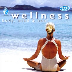 CD - The World Of Wellness - Body, Mind & Soul (2CD) цена и информация | Виниловые пластинки, CD, DVD | kaup24.ee