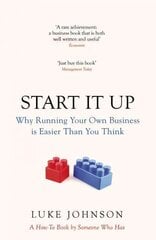 Start It Up: Why Running Your Own Business is Easier Than You Think цена и информация | Книги по экономике | kaup24.ee