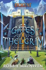 Gates of Thelgrim: A Descent: Legends of the Dark Novel Paperback Original цена и информация | Фантастика, фэнтези | kaup24.ee