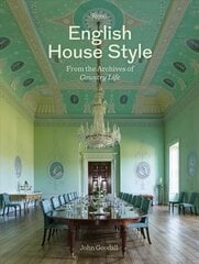 English House Style from Archives of Country Life hind ja info | Fotograafia raamatud | kaup24.ee