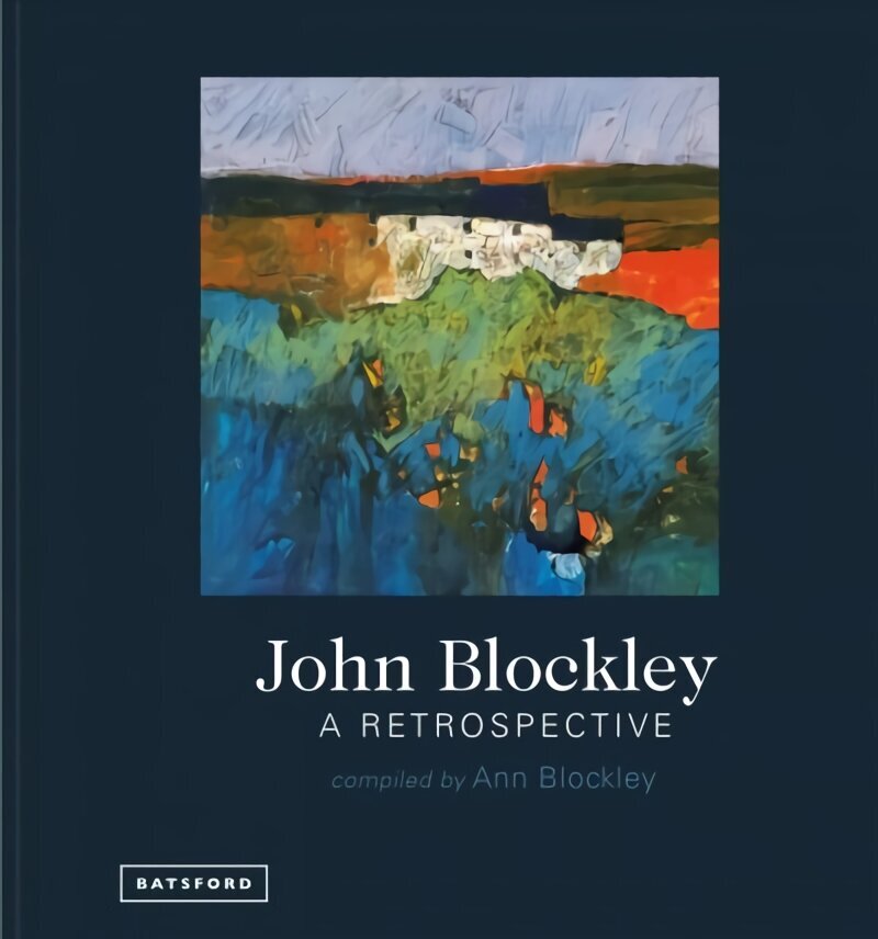 John Blockley - A Retrospective цена и информация | Kunstiraamatud | kaup24.ee