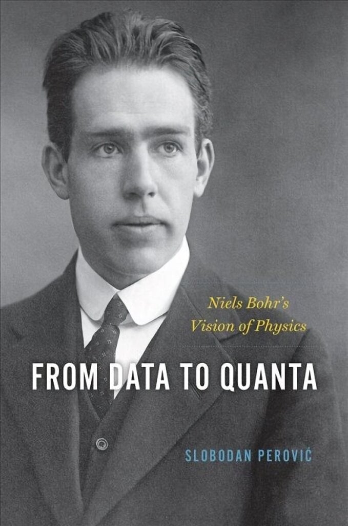From Data to Quanta: Niels Bohr's Vision of Physics цена и информация | Majandusalased raamatud | kaup24.ee