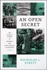 Open Secret: The Family Story of Robert and John Gregg Allerton hind ja info | Ühiskonnateemalised raamatud | kaup24.ee