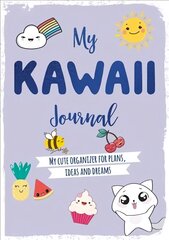 My Kawaii Journal: My cute organizer for plans, ideas and dreams цена и информация | Книги для малышей | kaup24.ee