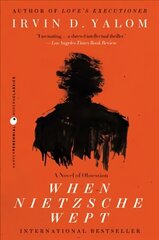 When Nietzsche Wept: A Novel of Obsession цена и информация | Фантастика, фэнтези | kaup24.ee