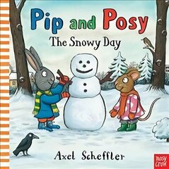 Pip and Posy: The Snowy Day hind ja info | Väikelaste raamatud | kaup24.ee