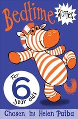 Bedtime Stories for 6 Year Olds New Edition цена и информация | Книги для подростков и молодежи | kaup24.ee