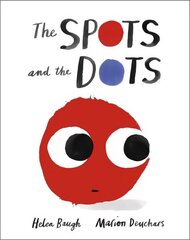 Spots and the Dots hind ja info | Väikelaste raamatud | kaup24.ee