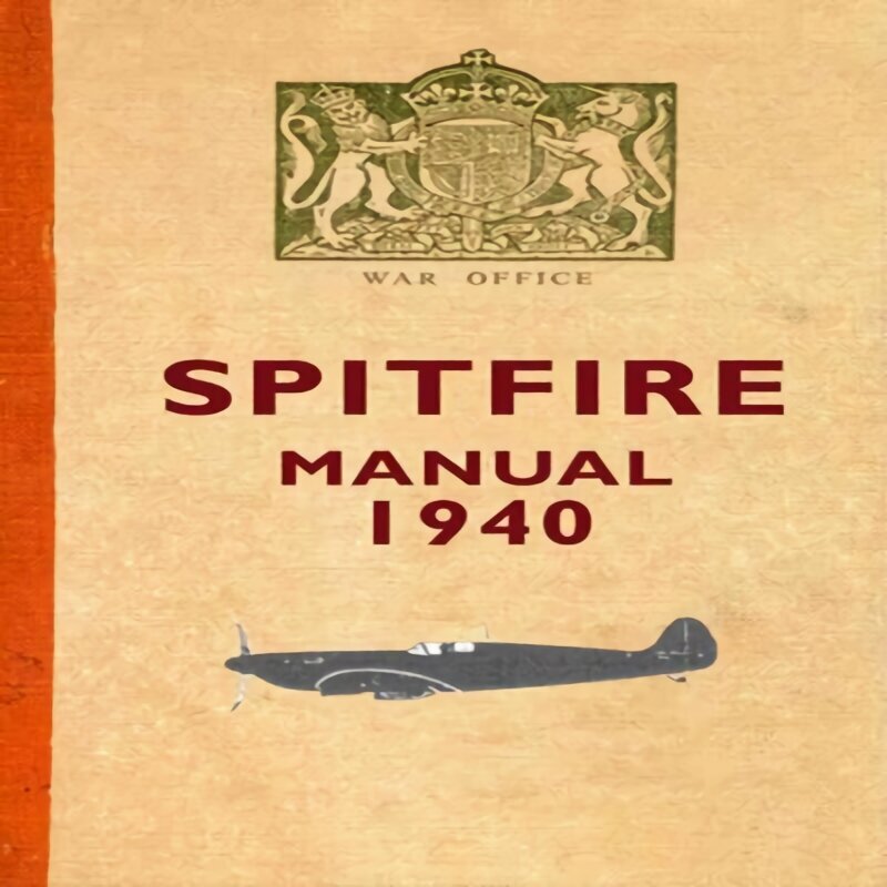 Spitfire Manual 1940 цена и информация | Ajalooraamatud | kaup24.ee