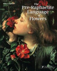 Pre-Raphaelite Language of Flowers цена и информация | Книги об искусстве | kaup24.ee