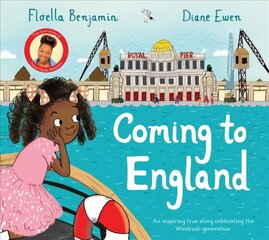 Coming to England: An Inspiring True Story Celebrating the Windrush Generation цена и информация | Книги для малышей | kaup24.ee