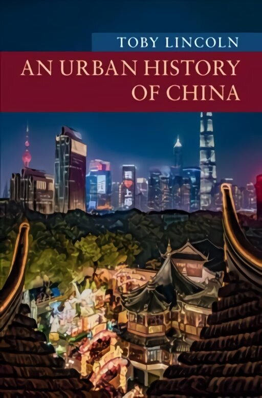 Urban History of China цена и информация | Ajalooraamatud | kaup24.ee