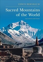 Sacred Mountains of the World 2nd Revised edition цена и информация | Духовная литература | kaup24.ee