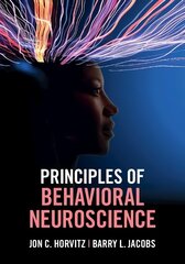 Principles of Behavioral Neuroscience New edition цена и информация | Книги по социальным наукам | kaup24.ee